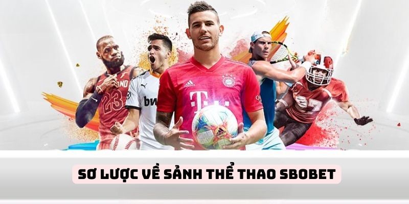 Đôi nét về SBOBET