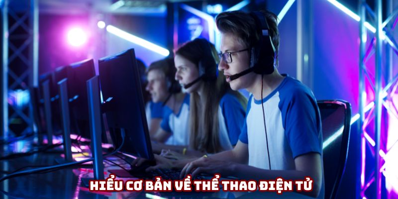 Những điều cần biết về thể thao điện tử Những điều cần biết về thể thao điện tử
